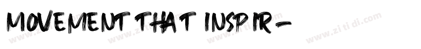 Movement that inspir字体转换